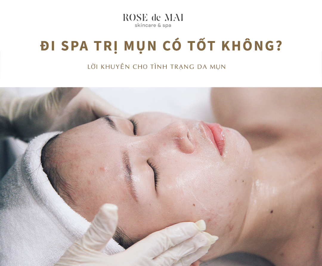 Đi spa trị mụn có tốt không?