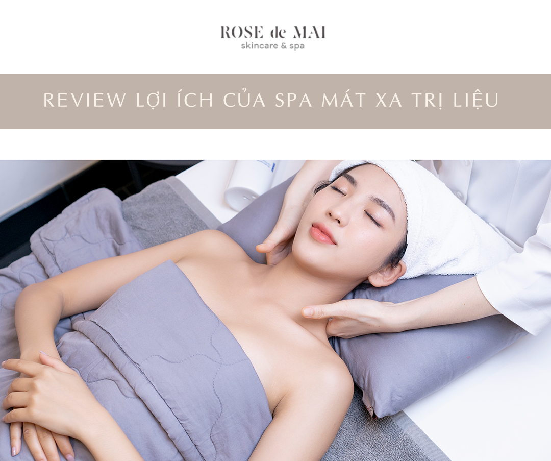 Review một vài lợi ích của spa mát xa trị liệu