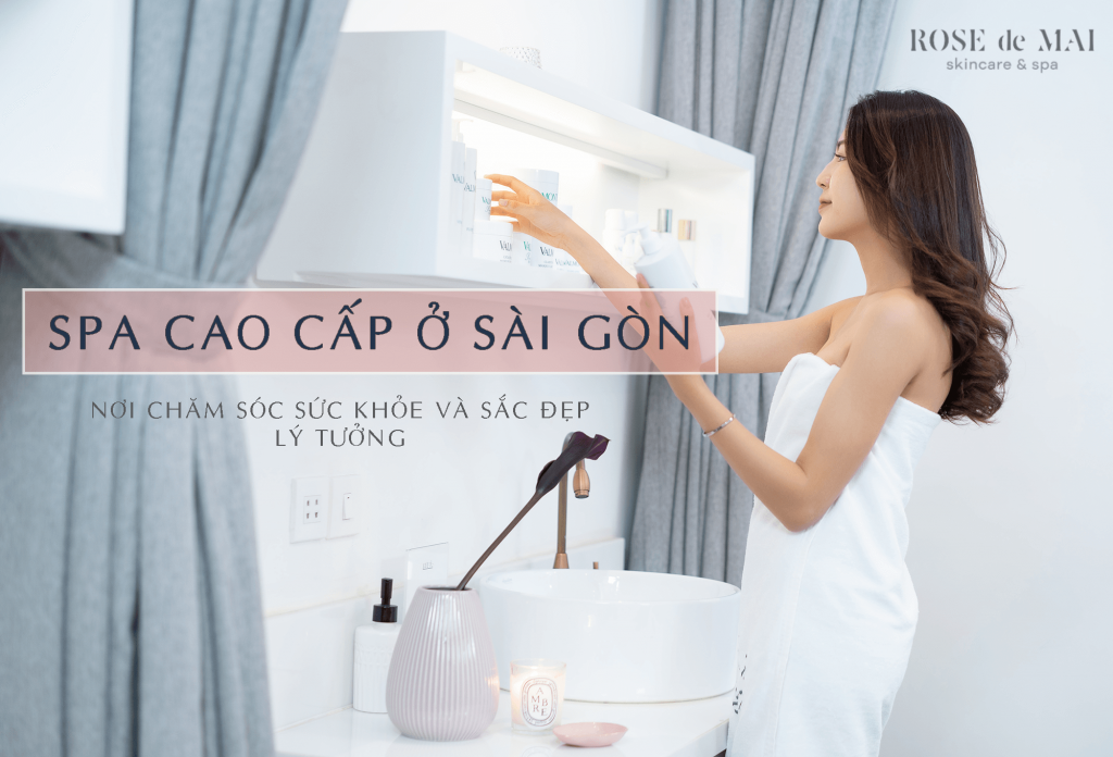 Spa cao cấp ở sài gòn