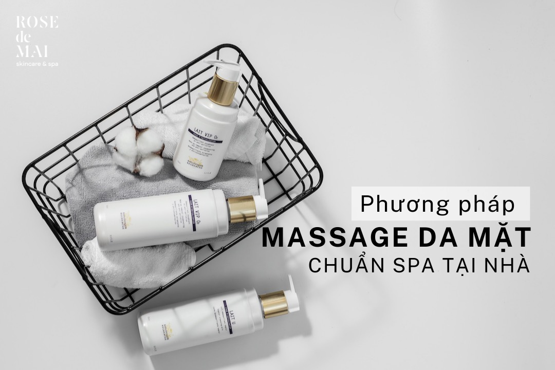 Massage da mặt, thư giãn làn da chuẩn spa tại nhà