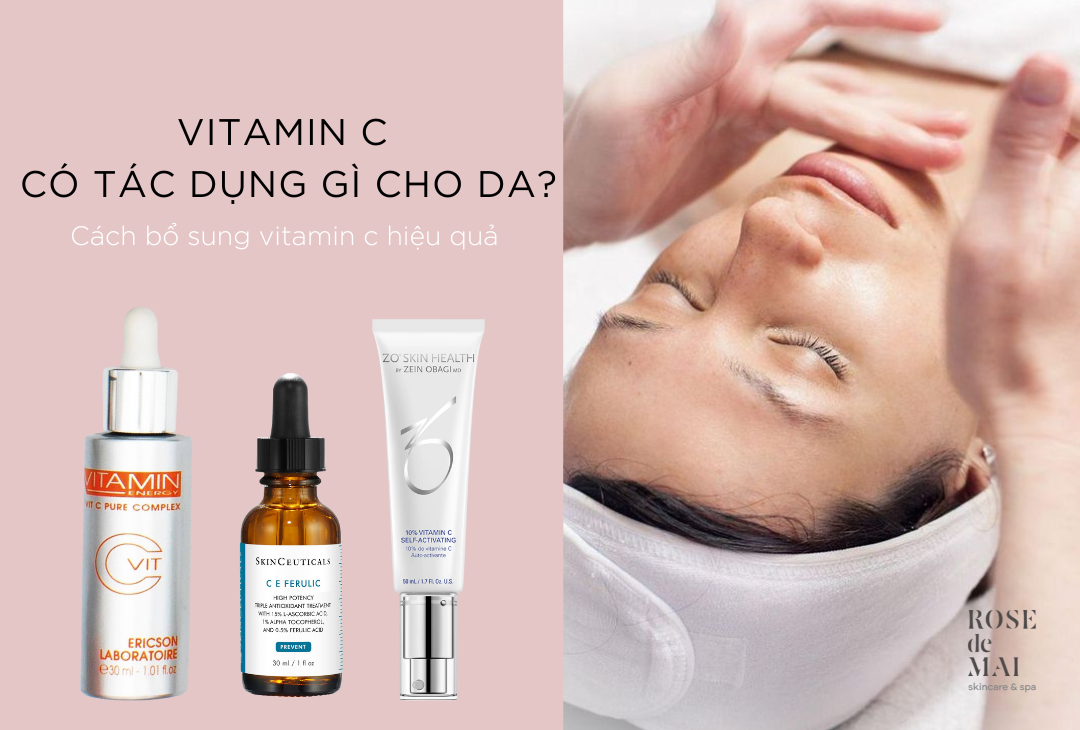 Vitamin C có tác dụng gì cho da? Cách bổ sung vitamin C hiệu quả