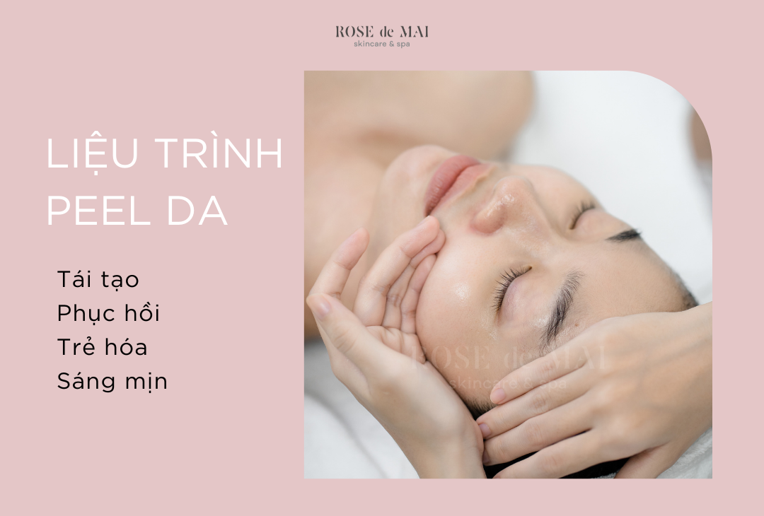 Liệu trình peel da - Tái tạo phục hồi làn da sáng mịn