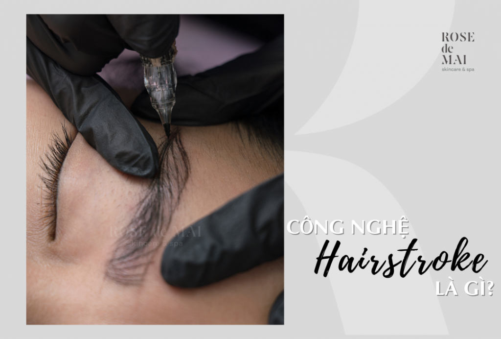 Công nghệ hairstroke là gì