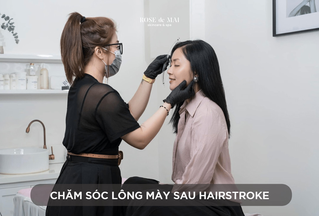 Hướng dẫn cách chăm sóc lông mày sau hairstroke sao cho hiểu quả